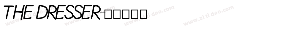 THE DRESSER字体转换